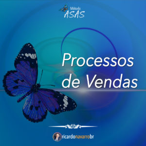 Processos de Vendas - Ricardo Navarro - Marketing - Método ASAS