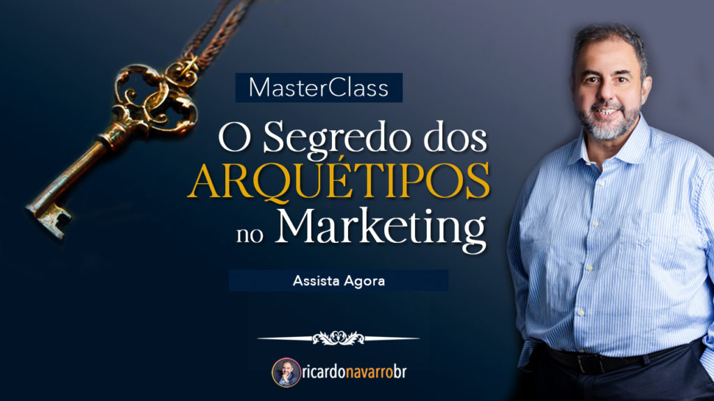 Masterclass | O Segredo dos Arquétipos no Marketing - Ricardo Navarro
